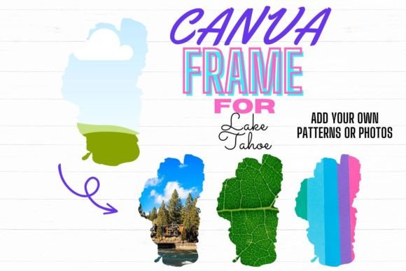 Lake Tahoe Canva Frame Digital Template: A Strategic Asset for Visual Storytelling